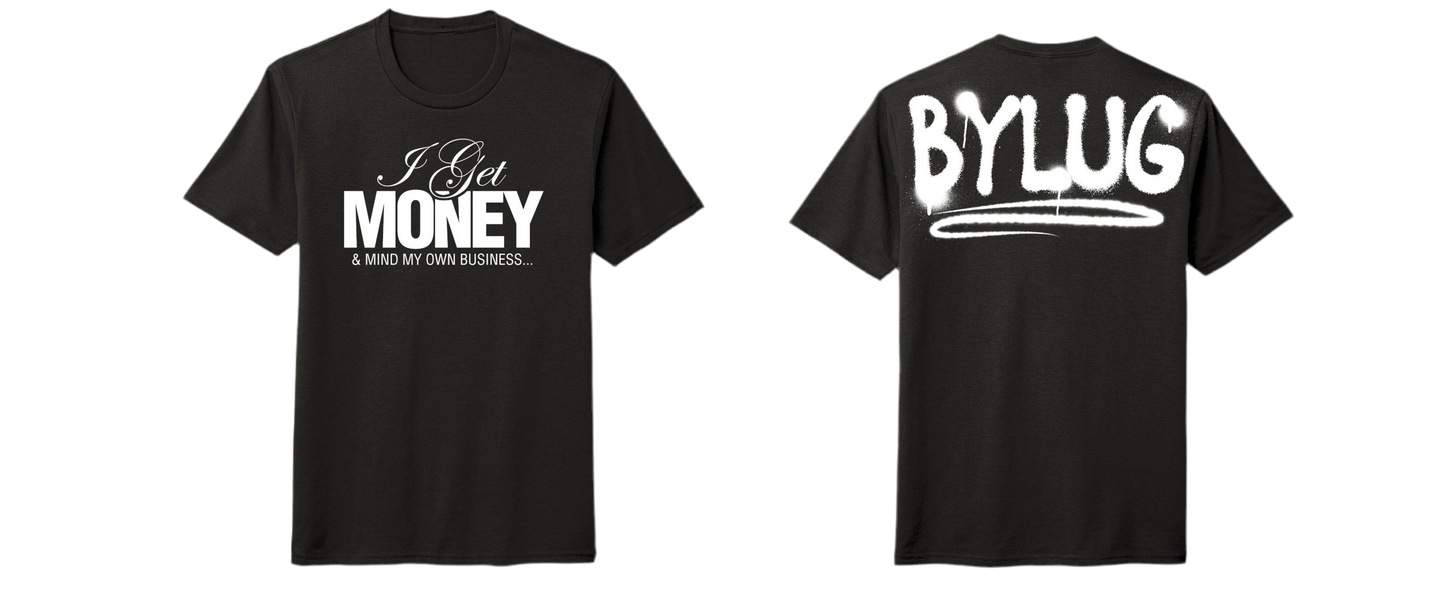 Get Money & Mind My Own Business Tee